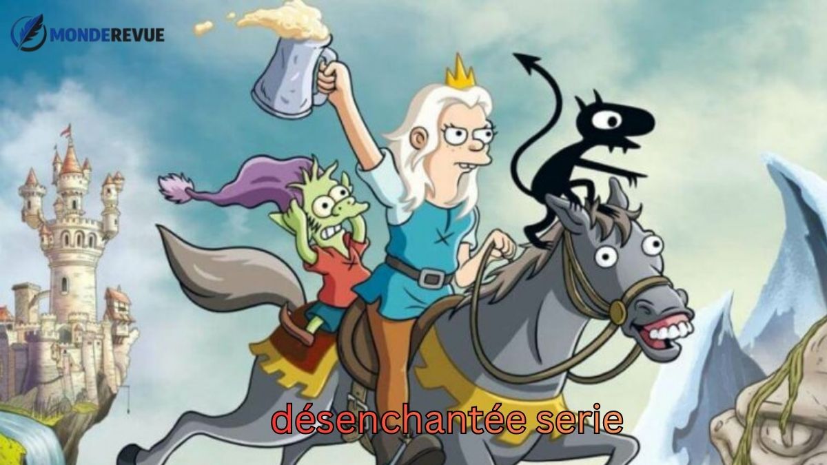 désenchantée serie