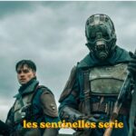 les sentinelles serie