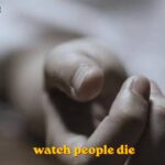 watch people die