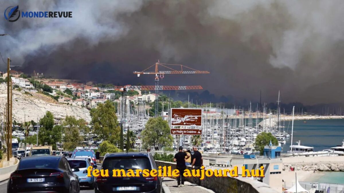 feu marseille aujourd hui